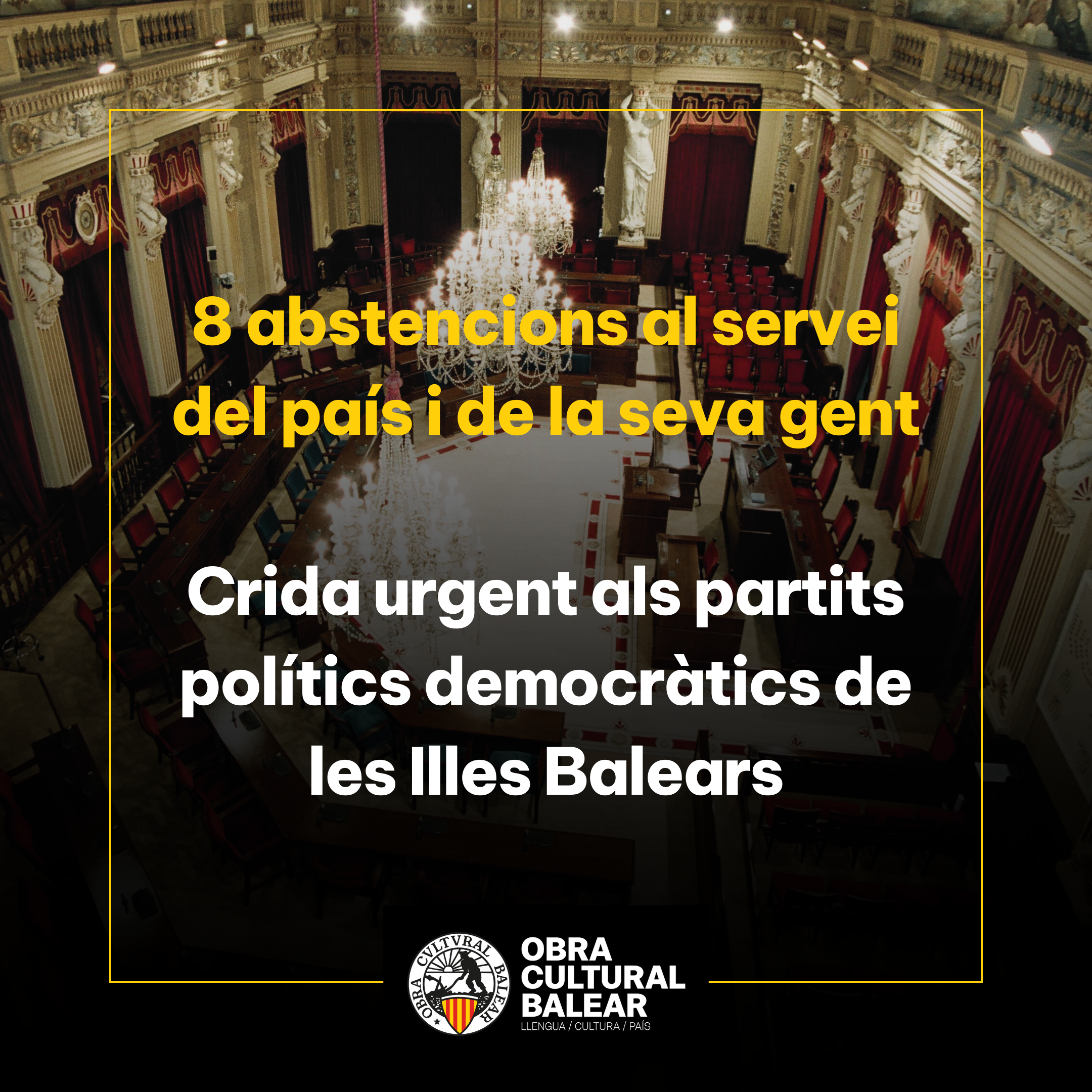 8 abstencions al servei del país i de la seva gent. Crida urgent als partits polítics democràtics de les Illes Balears