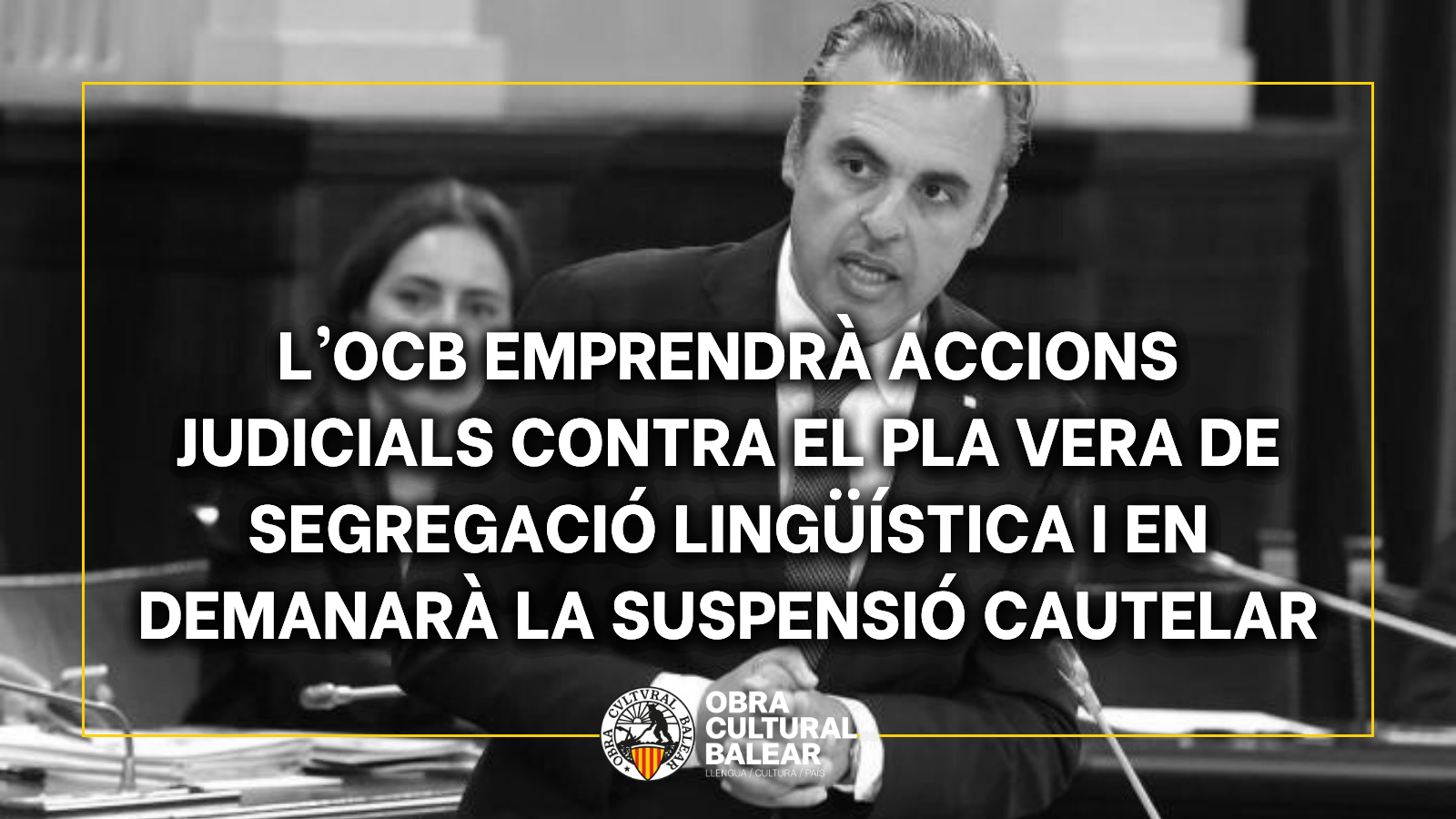 L’OCB emprendrà accions judicials contra el Pla Vera de segregació lingüística i en demanarà la suspensió cautelar