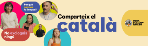 L’OCB impulsa la campanya “No excloguis ningú. Comparteix el català” per sensibilitzar els parlants de la importància de mantenir la llengua pròpia
