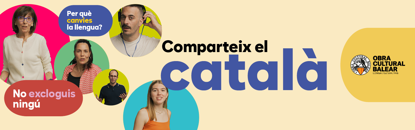 L’OCB impulsa la campanya “No excloguis ningú. Comparteix el català” per sensibilitzar els parlants de la importància de mantenir la llengua pròpia