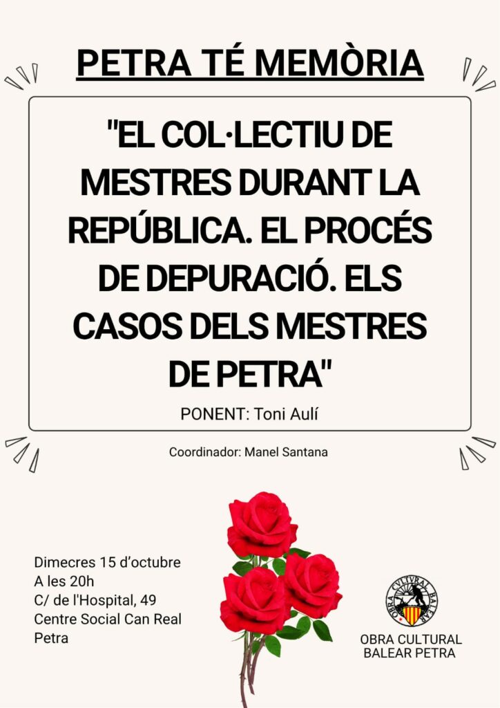 Conferència “El col·lectiu de mestres durant la república. El procés de depuració. Els casos dels mestres de Petra” a càrrec de Toni Aulí