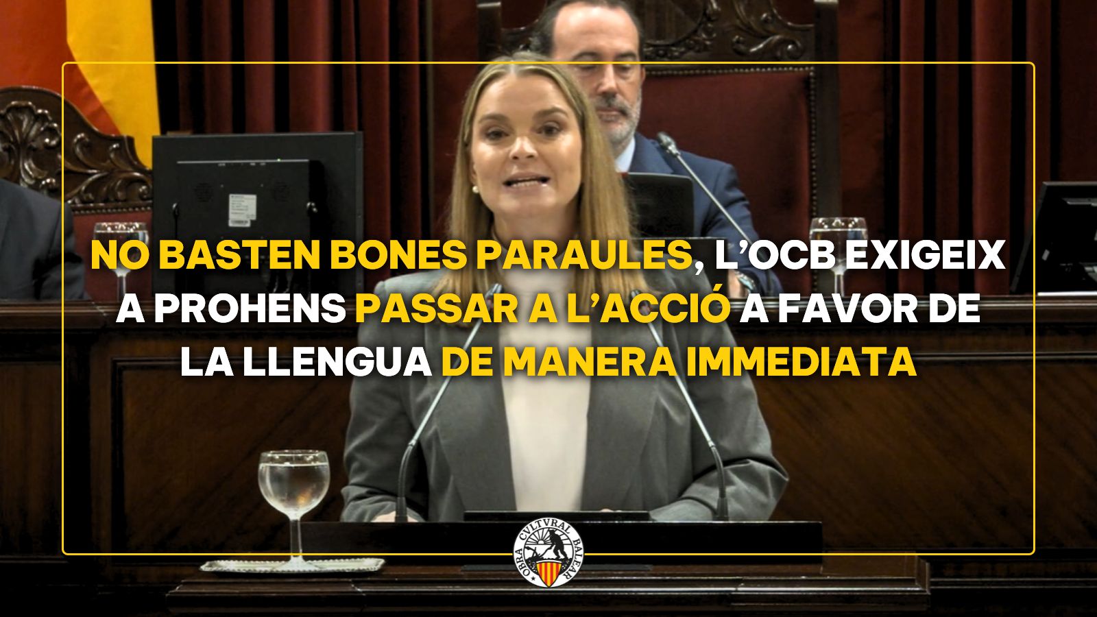 No basten bones paraules, l’OCB exigeix a Prohens passar a l’acció a favor de la llengua de manera immediata 