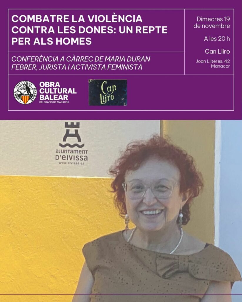 Conferència “Combate la violència contra les dones: un repte per als homes” a càrrec de Maria Duran