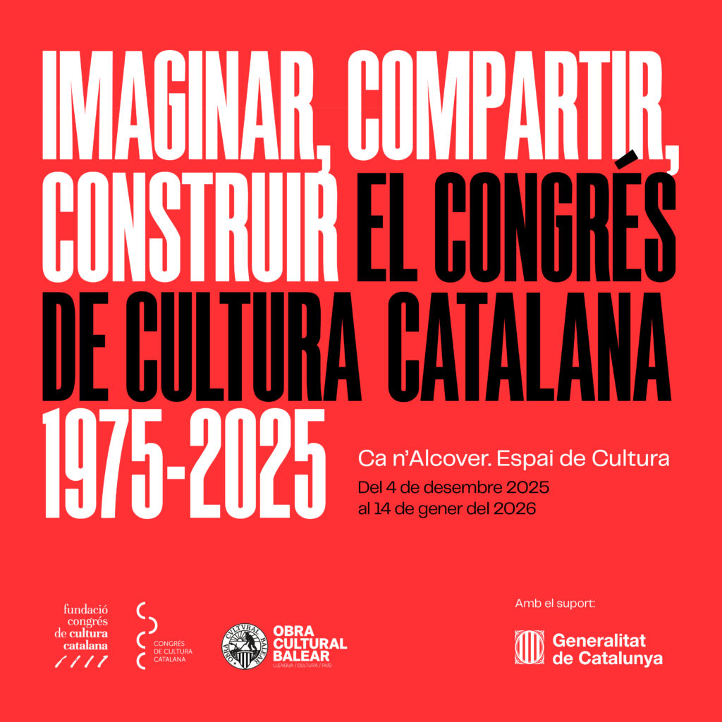 Inauguració de l’exposició “Imaginar, compartir, construir. El Congrés de Cultura Catalana (1975–2025)”