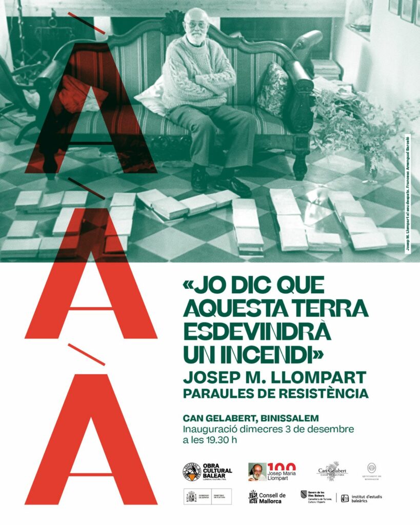 Inauguració de l’exposició “Jo dic que aquesta terra esdevindrà un incendi. Josep M. Llompart, paraules de resistència” a Binissalem