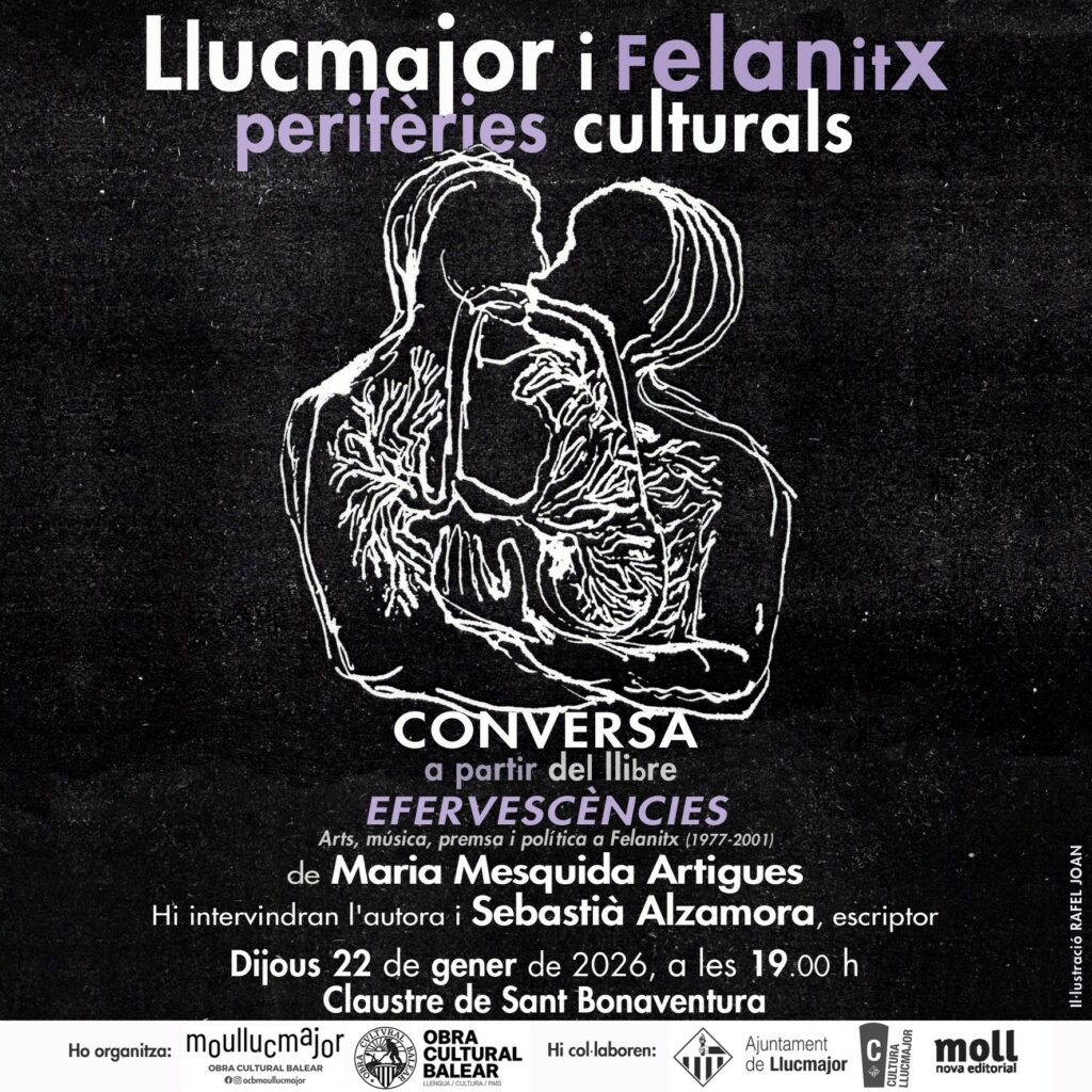 Conversa “Llucmajor i Felanitx perifèries culturals” amb Maria Mesquida i Sebastià Alzamora