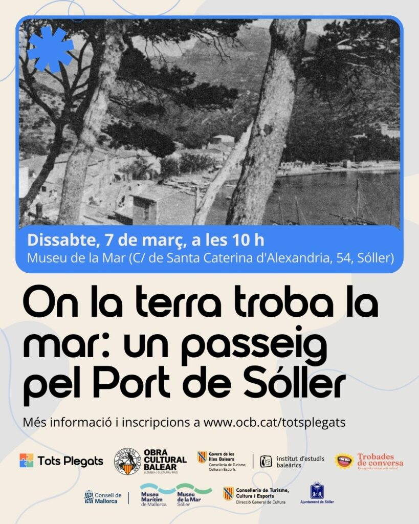On la terra troba la mar: un passeig pel Port de Sóller