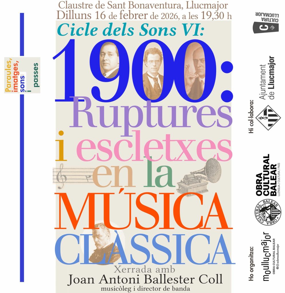 Cicle dels Sons IV – Xerrada “Ruptures i escletxes en la música clàssica” amb Joan Antoni Ballester