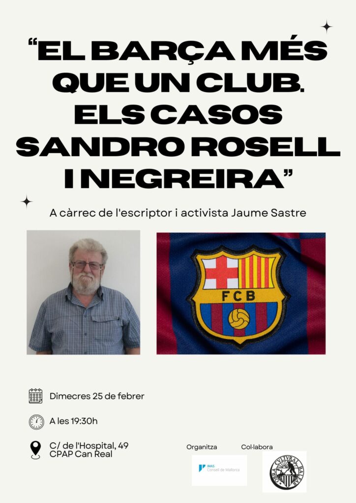 Conferència “El Barça més que un club. Els casos Sandro Rosell i Negreira” a càrrec de Jaume Sastre