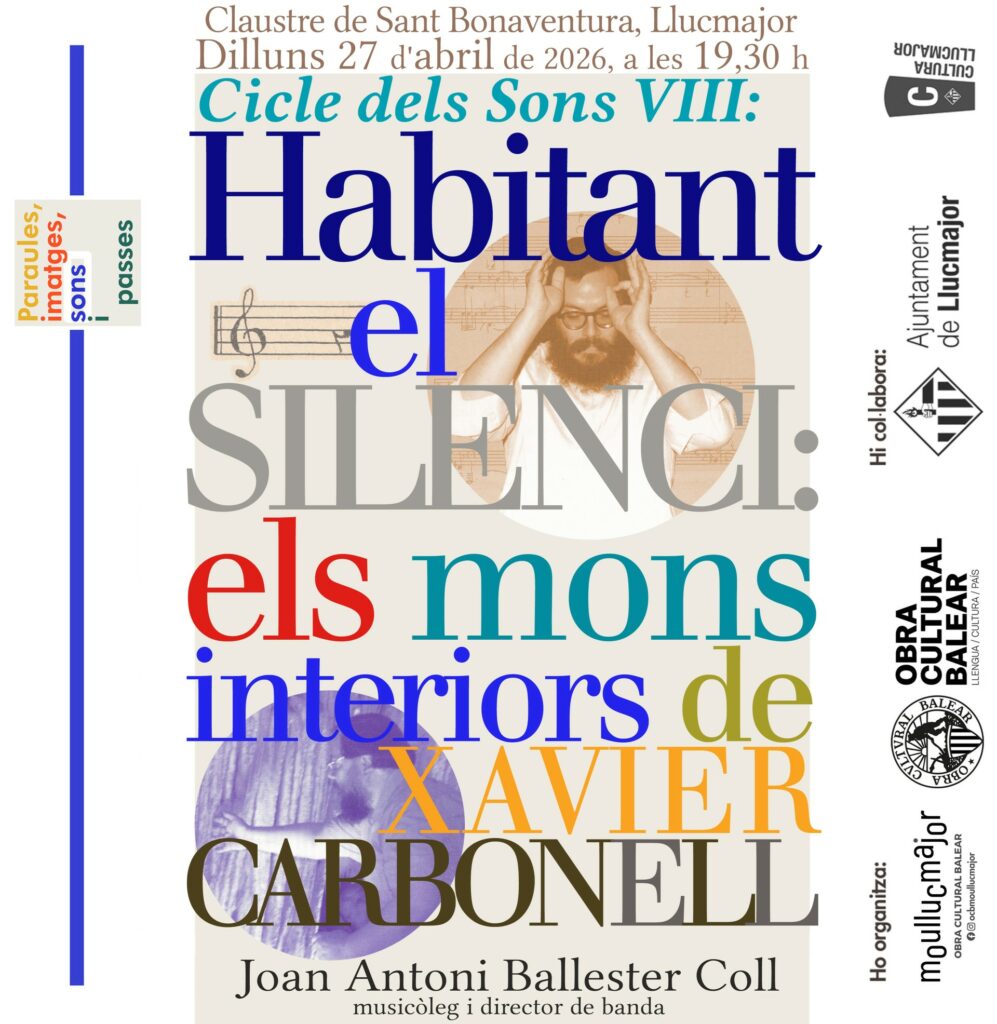 Conferència “Habitant el silenci: els mons interiors de Xavier Carbonell” a càrrec de Joan Antoni Ballester