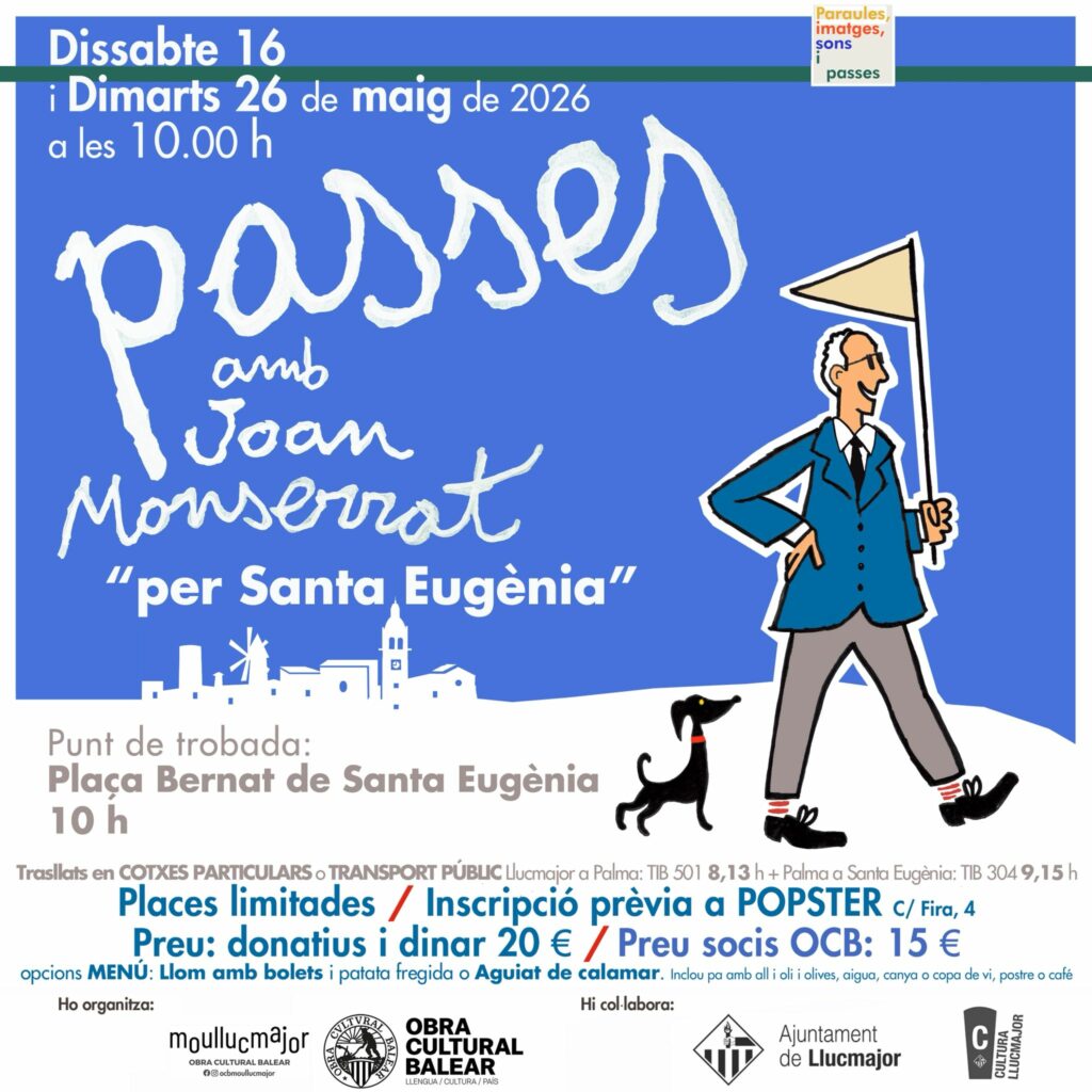 Passes amb Joan Monserrat “per Santa Eugènia”