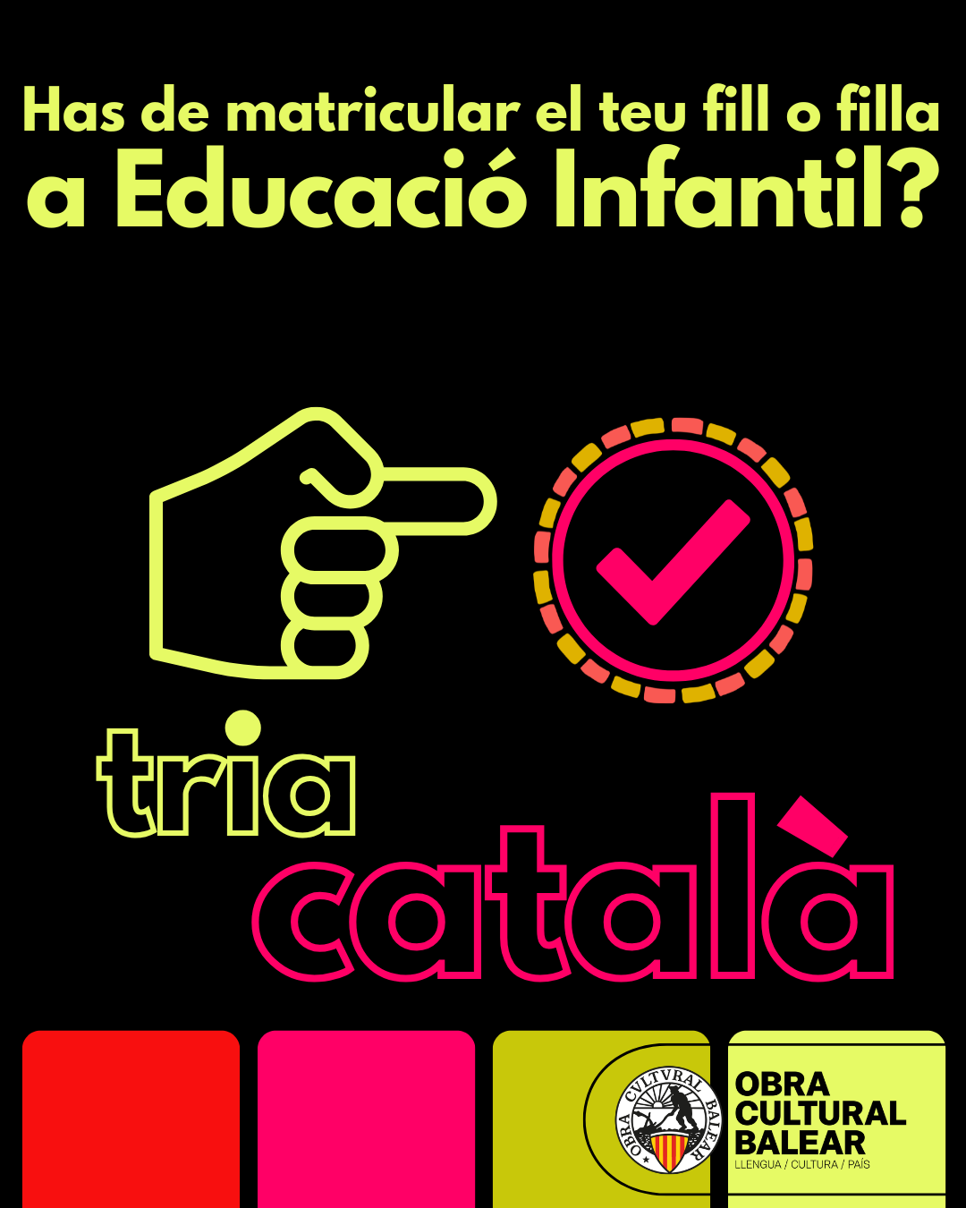 L’OCB llança “Tria català”, una nova campanya amb l’objectiu de sensibilitzar les famílies perquè optin pel català en el procés de matriculació escolar de 4t d’educació infantil (3 anys)