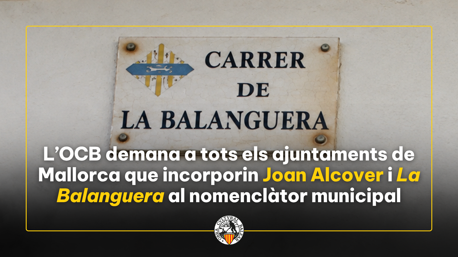 L’OCB demana a tots els ajuntaments de Mallorca que incorporin Joan Alcover i «La Balanguera» al nomenclàtor municipal