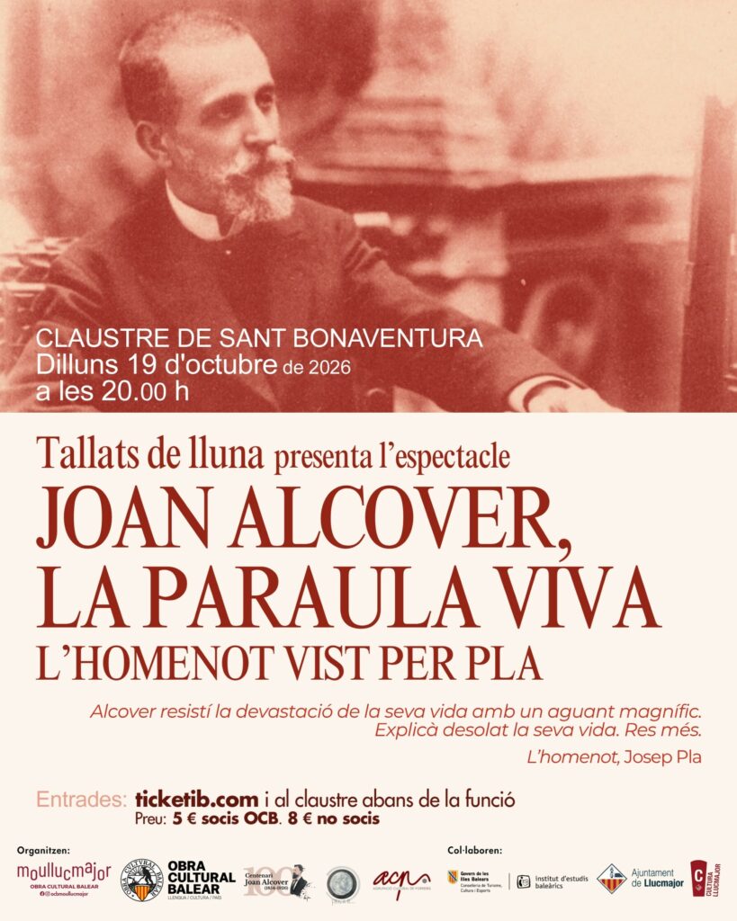 Tallats de Lluna: «Joan Alcover, la paraula viva. L’homenot vist per Pla»