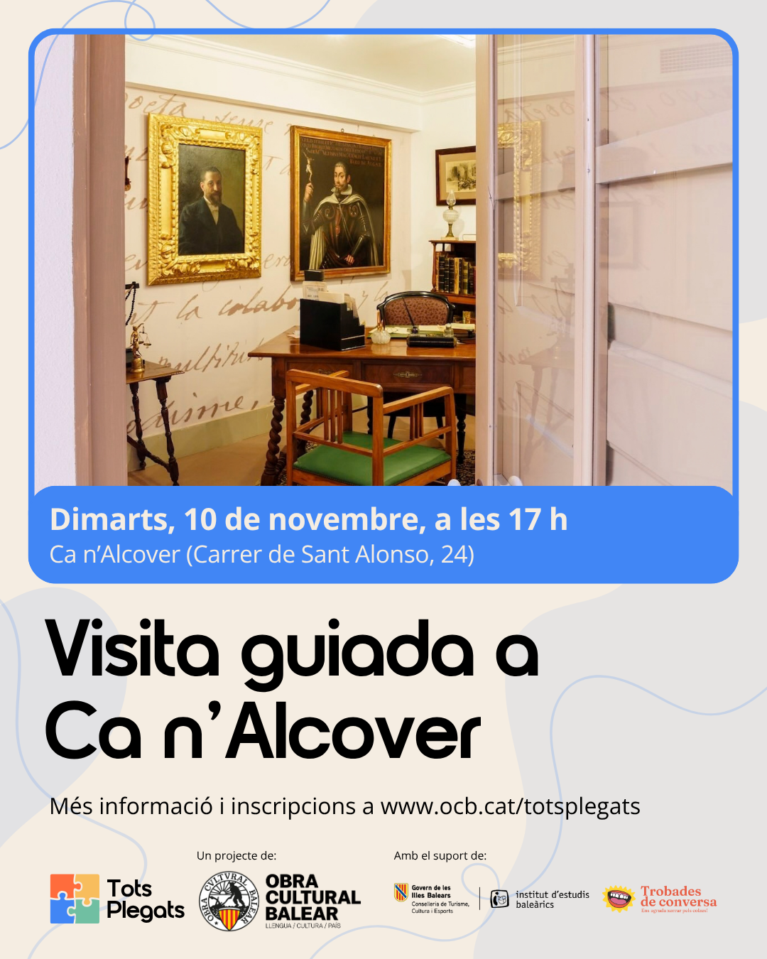Tots Plegats: Visita guiada a Ca n’Alcover
